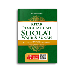 Buku Sholat & Islam: Panduan Pengetahuan Sholat Salat untuk Muslim & Muslimah