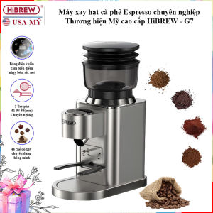 Máy xay hạt cà phê Espresso chuyên nghiệp Thương hiệu Mỹ cao cấp HiBREW Công suất 150W 48 chế độ xay - G7