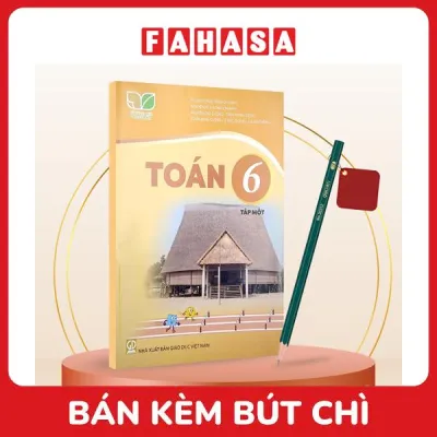 Sách Giáo Khoa Toán 6 - Tập 1 (Kết Nối) (Chuẩn) - Kèm Bút Chì