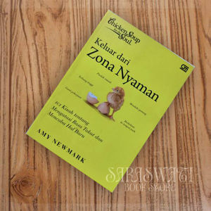 Chicken Soup For The Soul (Keluar Dari Zona Nyaman) by Amy Newmark