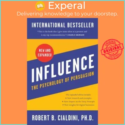 Influence New and Expanded : The Psychology of Persuasion by PhD Robert B Cialdini (US edition hardcover)