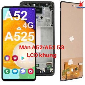 Màn hình Sam//Sung A52/A52S/A52 5G LCD liền khung