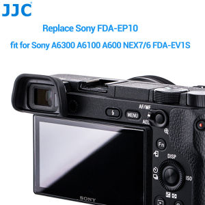 JJC FDA-EP10 Máy ảnh Eyecup Kính ngắm Eye Cup bảo vệ kính ngắm mềm cho máy ảnh Sony A6300 A6100 A6000 NEX-7 NEX-6 và kính ngắm điện tử FDA-EV1S thay thế thị kính Sony FDA-EP10