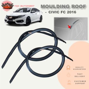 ORIGINAL CIVIC FC 2016 ROOF MOULDING LINING GETAH LUAR BUMBUNG RUBBER OUTERSTRIP WINDOW 74306-TBA-A00