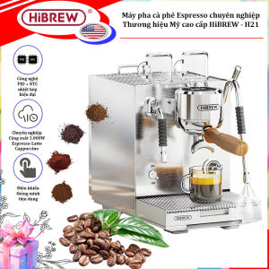 Máy pha cà phê Espresso Cappuccino Latte - Dòng chuyên nghiệp thích hợp dùng văn phòng- quán cà phê . Thương hiệu Mỹ cao cấp HiBREW - H21