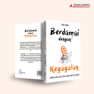 Berdamai Dengan Kegagalan : Beratus-Ratus Kali Jatuh Beribu-Ribu Kali Bangkit