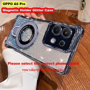 เคสกากเพชร OPPO A6 Pro 5G A6Pro OPPOA6Pro 2025 6 Pro เคสพร้อมดีไซน์ใหม่หรูหราใสกันกระแทกแบบตัวยึดแท่นแม่เหล็ก