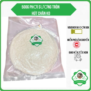500G PHƠI SƯƠNG TRÒN ÉP CHÂN KO