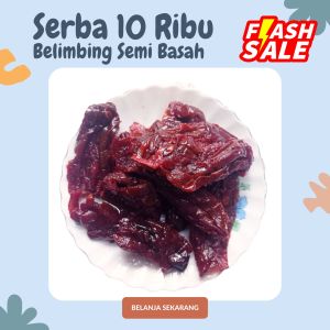 BELIMBING SEMI BASAH SERBA 10 RIBU MANISAN BUAH KERING MANISAN BUAH CIANJUR PAKET HEMAT