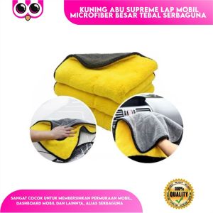 KUNING ABU SUPREME LAP MOBIL MICROFIBER BESAR TEBAL SERBAGUNA / KAIN PENGERING MOBIL 2IN1