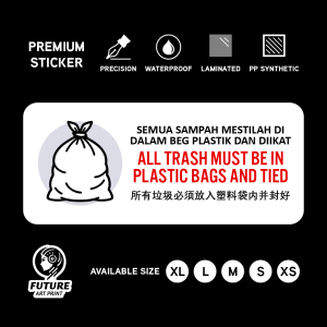 Trash Plastic Bags Tie. All Trash Must Be In Plastic Bags and Tied. Premium Sticker Sign Notice.