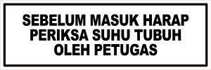 Sticker Stiker Petunjuk Warning Pengumuman sampah medis sedang istirahat selamat menikmati tamu harap lapor N201