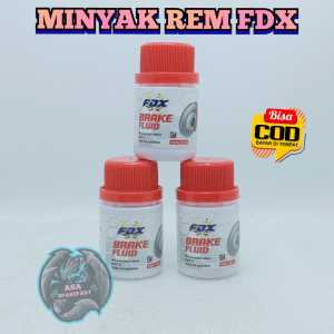 MINYAK REM FDX UNTUK MENJAGA KESTABILAN SISTEM REM TAHAN PANAS ANTI KARAT DAN TANPA MENGAKIBATKAN KEMACETAN PADA SYSTEM REM