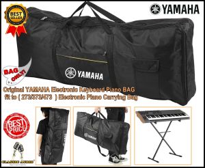 Original YAMAHA Electronic Keyboard Piano BAG fit up to ( 273/283/373/383/473/483 keyboard ) Electronic Piano Carrying Bag Water Proof / Protect Your Electronic Keyboard with High Quality