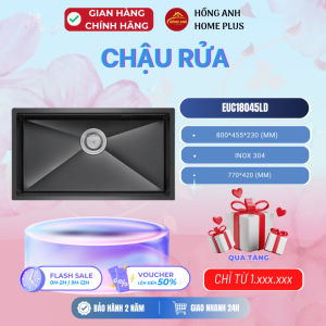 Chậu rửa bát Eurogold EUC18045LD inox SUS 304 Premium chống xước dập liền khối lắp âm bàn bếp