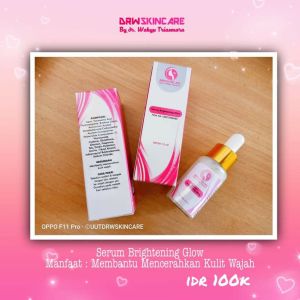 DRW SKINCARE  SERUM BRIGHTENING GLOWING / SERUM GLOWING / SERUM FLEK / SERUM PENCERAH WAJAH 💯% ORIGINAL
