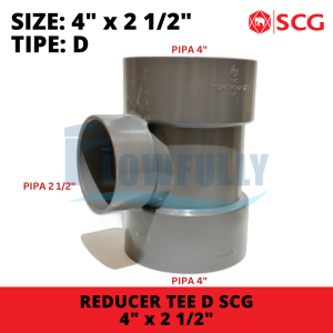 TEE D 4 x 2 1/2 INCH SCG PVC JIS REDUCER REDUCING VLOK TEE 4 x 25 DIM