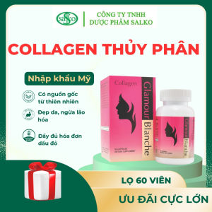 Viên uống Collagen Thủy Phân Glamour Blanche (Mỹ) giúp đẹp da giảm nám ngừa lão hóa