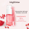 Glad2Glow Pomegranate 10% Niacinamide Power Bright White Serum Wajah 17ml | Serum Niacinamide Serum Alpha Arbutin❤ EWA ❤. 