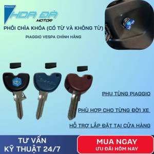 Phôi Chìa Khóa Piaggio Vespa Chính Hãng - Loại Có Chíp Từ & Không Chíp Từ Cho Liberty LX Sprint Primavera...