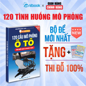 Sách 120 Câu Mô Phỏng Lái Xe Ô Tô Thi Đỗ Sau 5 Ngày Học Tặng Kèm Tờ Biển Báo