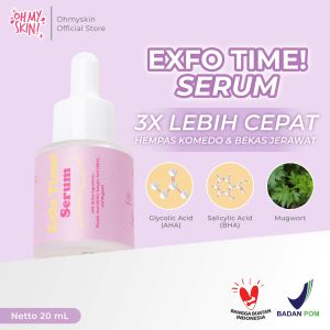 Oh My Skin! EXFO TIME! SERUM 3x Lebih Cepat Hempas Komedo Dan Bekas Jerawat