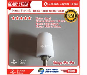 Roda Nilon / Roller Pintu Pagar Besi Stainless Kayu Diameter 32 mm