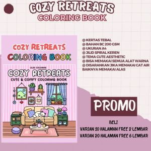 COZY RETREATS Coloring Book Buku Gambar Mewarnai Sketsa Menggambar Kertas Premium Tebal 220 GSM A4