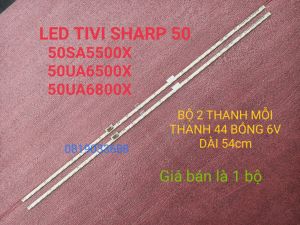 THANH ĐÈN LED VIỀN TIVI SHARP 50SA5500X 50UA6500X 50UA6800X HÀNG MỚI 100% BỘ 2 THANH MỖI THANH 44 BÓNG 6V DÀI 54cm