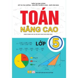 Sách - Toán Nâng Cao 5 - Dùng Chung Cho Các Bộ Sách Giáo Khoa Hiện Hành - ndbooks