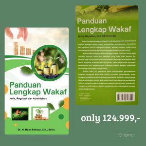 Buku Panduan Lengkap Wakaf  Jenis Regulasi dan Administrasi Original