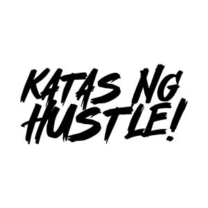 Katas ng Hustle Stickers for Car Decals Hard Work Pays Off Motorcycle Waterproof Sticker Decal Ebike Grind
