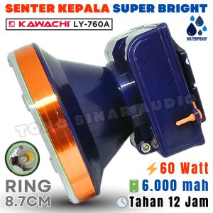 Senter Kepala 60 Watt PREMIUM KAWACHI Tahan 12 Jam Headlamp Jarak 1000 Meter LY-760A | TSA