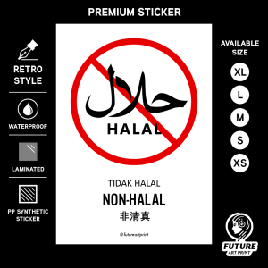 Non-halal. Tidak Halal. 非清真. Premium Sticker Prohibition Sign. Prohibited Label Notice Signage. Laminated Waterproof Scratch Resistant. Suitable for Indoor and Outdoor.