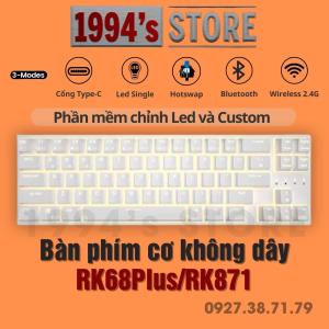 FREESHIP RK68 Plus Led Single - Bàn phím cơ RK871 Version 4 - Có 3 modes Bluetooth 5.1 - Wireless 2.4G - Cáp Type C