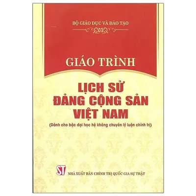 Giáo trình Lịch sử Đảng Cộng sản Việt Nam (Dành cho bậc đại học hệ không chuyên lý luận chính trị)