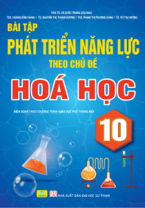 Sách - Bài Tập Phát Triển Năng Lực Theo Chủ Đề Hóa Học 10 - ndbooks