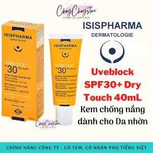 Kem Chống Nắng Isis Pharma Uveblock SPF30 Dry Touch 40mL Cho Da Dầu (Tem Cty)