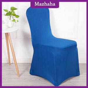 Mazhaha เก้าอี้งานแต่งงาน1ชิ้นผ้าคลุมยืดโพลีเอสเตอร์สำหรับร้านอาหารงานเลี้ยงโรงแรมห้องอาหารที่คลุมเก้าอี้อเนกประสงค์