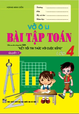 sách - Vở ô li bài tập toán 4 - quyển 1 (biên soạn theo chương trình sgk kết nối tri thức với cuộc sống)