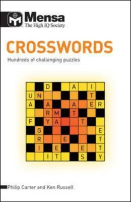 Mensa - Crossword Puzzles : Hundreds of challenging puzzles by Philip Carter (UK edition paperback)