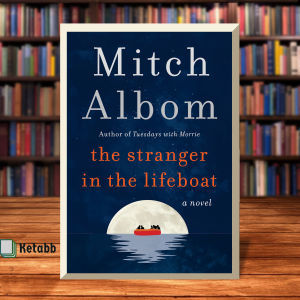 The Stranger in the Lifeboat by Mitch Albom [High Quality Paperback]