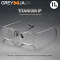 Grey Jack Frame Kacamata Titanium Model Kotak Ringan Fahionable Pria Wanita Bisa Minus Style Vintage Bisnis DLX 106. 