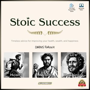 Stoic Success Program – Darius Foroux 2024