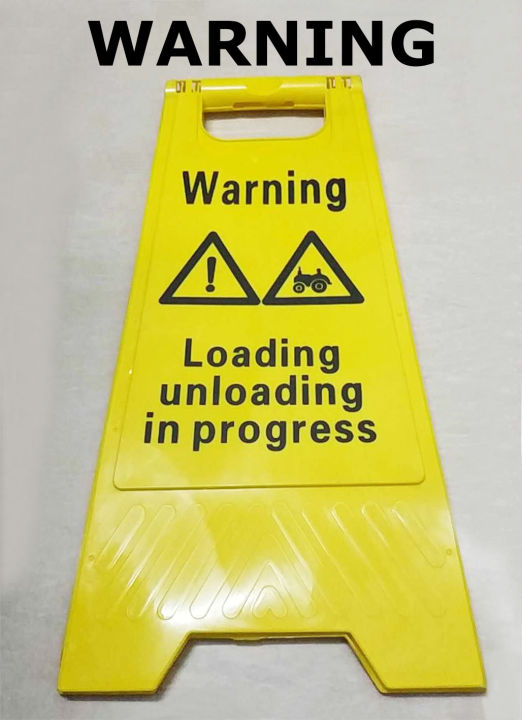 FLOOR SIGN ( WARNING LOADING UNLOADING IN PROGRESS ) WARNING SIGN ...