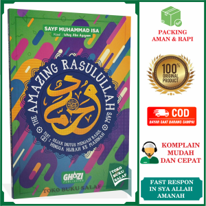 The Amazing Rasulullah JILID 2 Sejak Diutus Menjadi Rasul Hingga Hijrah Ke Madinah Karya Sayf Muhammad Isa Penerbit Ghazi Publishing