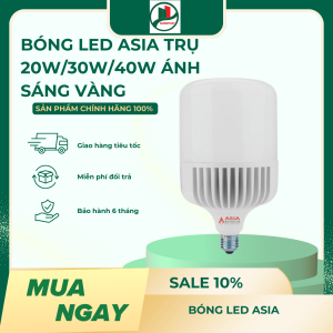 Bóng LED ASIA trụ 20W/30W/40W ánh sáng vàng
