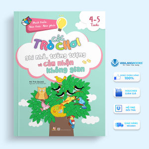 Sách - Các Trò Chơi Ghi Nhớ Tưởng Tượng Và Cảm Nhận Không Gian (4 -5 Tuổi)-Vanlangbooks
