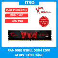 Ram 16GB GSkill Aegis DDR4 3200 chính hãng (F4-3200C16S-16GIS). 