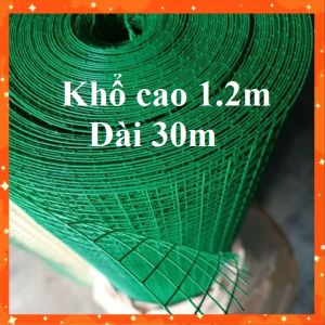 ( Khổ cao 1.2m x dài 30m x mắt lưới 12cm 2cm ) Cuộn lưới sắt bọc nhựa xanh vây gà vịt chất lượng cuộn lưới sắt làm lồng chắn chuột
